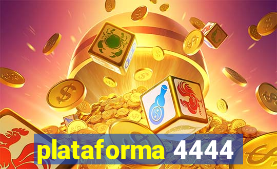 plataforma 4444